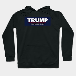 TRUMP FOR PRESIDENT 2024 Hoodie